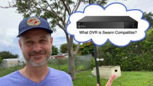 What DVR is compatible with Swann cameras?