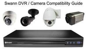 Swann DVR camera compatibility