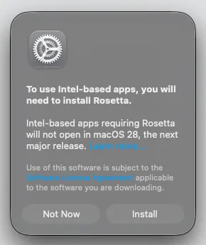 macOS message To use Intel-based apps you will need to install Rosetta with Not Now and Install buttons